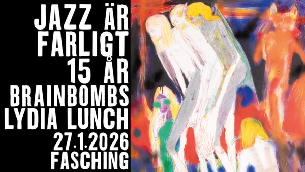 Bild på Jazz är Farligt 15: Brainbombs & Lydia Lunch